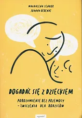 Dogadać się z dzieckiemBerendt Joanna