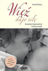 Więź daję siłęEvelin Kirkilionis Więź daję siłęEvelin Kirkilionis