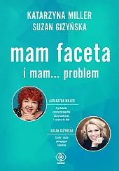 Mam faceta i mam... problemKatarzyna Miller