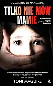 Tylko nie mów mamie Tylko nie mów mamie