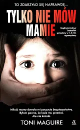 Tylko nie mów mamieToni Maguire