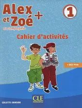 Alex et Zoé + 1 Cahier,Colette Samson Alex et Zoé + 1 Cahier,Colette Samson