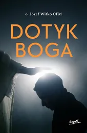 Dotyk Boga Dotyk Boga