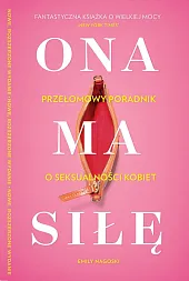 Ona ma siłę Poczuj się pewnie,Emily Nagoski
