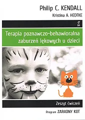 Terapia poznawczo-behawioralna zaburzeń lękowych u dzieciC.Philip Kendall