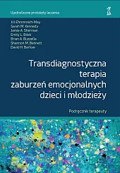 Transdiagnostyczna terapia zaburzeń emocjonalnych dzieci i,