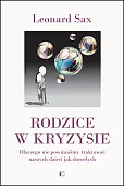 Rodzice w kryzysie Rodzice w kryzysie