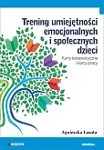 Trening umiejętności emocjonalnych i społecznych dzieci Trening umiejętności emocjonalnych i społecznych dzieci