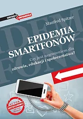 Epidemia smartfonówManfred Spitzer Epidemia smartfonówManfred Spitzer