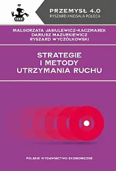Strategie i metody utrzymania ruchuMałgorzata Jasiulewicz-Kaczmarek