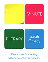 Five Minute TherapySarah Crosby
