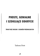 Proste, genialne i szokujące odkrycieTadeusz Piotr