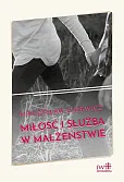 Miłość i służba w małżeństwie Miłość i służba w małżeństwie