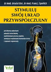 Stymuluj swój układ przywspółczulnyUrsula Eder