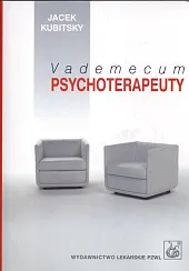 Vademecum psychoterapeutyJacek Kubitsky
