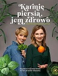 Karmię piersią, jem zdrowo Karmię piersią, jem zdrowo
