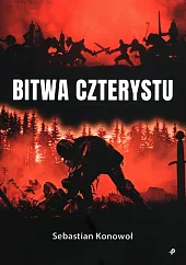Bitwa czterystuSebastian Konowoł