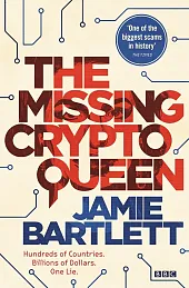 The Missing CryptoqueenJamie Bartlett