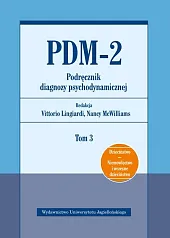 PDM-2 Podręcznik diagnozy psychodynamicznej Tom 3Nancy McWilliams