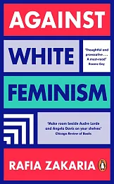 Against White Feminism Against White Feminism