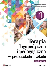 Terapia logopedyczna i pedagogiczna w przedszkolu,Anna Radwańska