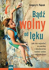 Bądź wolny od lęku Bądź wolny od lęku