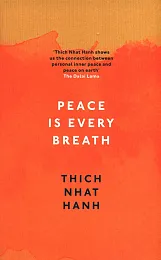 Peace Is Every BreathNhat Hanh Thich Peace Is Every BreathNhat Hanh Thich