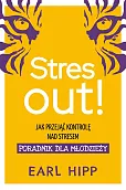 Stres out! Poradnik dla młodzieży Stres out! Poradnik dla młodzieży