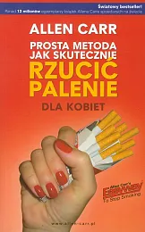Prosta metoda jak skutecznie rzucić palenie,Allen Carr Prosta metoda jak skutecznie rzucić palenie,Allen Carr