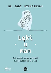 Lęki u mamJodi Richardson Lęki u mamJodi Richardson