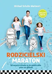 Rodzicielski maratonMichael Schulte-Markwort Rodzicielski maratonMichael Schulte-Markwort
