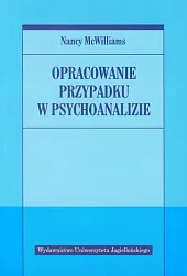 Opracowanie przypadku w psychoanalizieNancy McWilliams