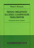 Trening umiejętności dla dzieci z zachowaniami problemowymi