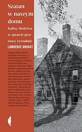 Szatan w naszym domuLawrence Wright