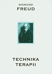 Technika terapiiSigmund Freud Technika terapiiSigmund Freud