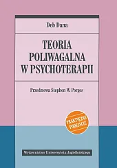 Teoria poliwagalna w psychoterapiiDeb Dana