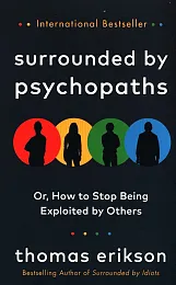 Surrounded by PsychopathsThomas Erikson