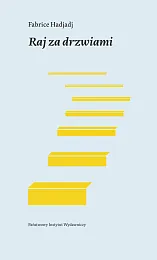 Raj za drzwiami.Fabrice Hadjadj