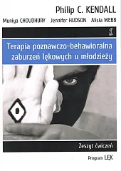 Terapia poznawczo-behawioralna zaburzeń lękowych u młodzieży,Alicia Webb