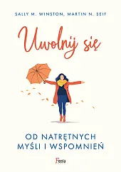 Uwolnij się od natrętnych myśli i,M.Sally Winston