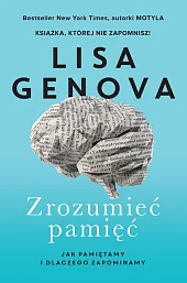 Zrozumieć pamięćLisa Genova