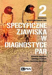 Diagnoza w psychoterapii par. Tom 2.,Hanna Pinkowska-Zielińska Diagnoza w psychoterapii par. Tom 2.,Hanna Pinkowska-Zielińska