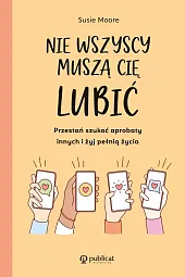 Nie wszyscy muszą cię lubićSusie Moore