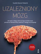 Uzależniony mózg.Suzette Glasner-Edwards