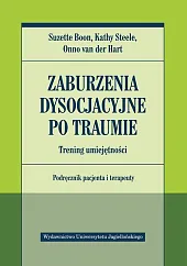 Zaburzenia dysocjacyjne po traumieSuzette Boon Zaburzenia dysocjacyjne po traumieSuzette Boon