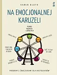 Na emocjonalnej karuzeli.