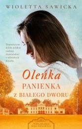 Oleńka Panienka z Białego Dworu Oleńka Panienka z Białego Dworu