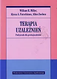 Terapia uzależnień. Podręcznik dla profesjonalistów Terapia uzależnień. Podręcznik dla profesjonalistów