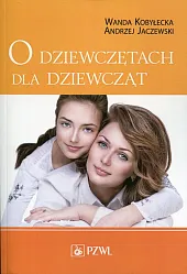 O dziewczętach dla dziewczątWanda Kobyłecka