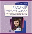Badanie wymowy dziecka Badanie wymowy dziecka